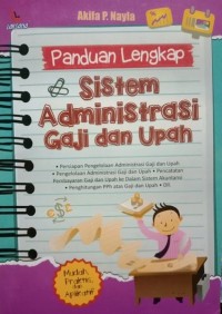 Image of Panduan Lengkap : Sistem Administrasi Gaji dan Upah