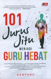 Image of 101 Jurus Jitu Menjadi Guru Hebat