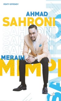 Image of AHMAD SAHRONI MERAIH MIMPI
