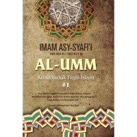 Image of Al - Umm #1 : Kitab Induk Fiqih Islam