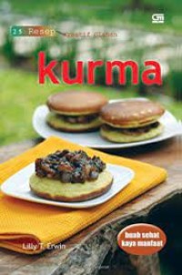 Image of Buah Sehat Kaya Manfaat : 25 Resep Kreatif Olahan Kurma