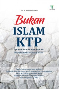 Image of Bukan Islam KTP : Mengislamkan Orang Islam
