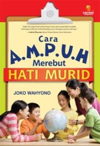 Image of Cara A.M.P.U.H Merebut Hati Murid