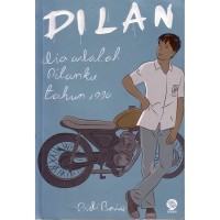 Image of Dilan : Dia Adalah Dilanku Tahun 1990