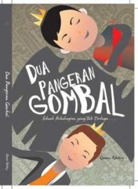 Image of Dua Pangeran Gombal : Sebuah Kebahagiaan yang Tak Terduga