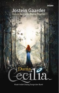 Image of Dunia Cecilia : Kisah Indah Dialog Surga dan Bumi