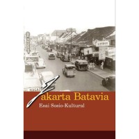 Image of Jakarta Batavia : Esai Sosio - Kultural