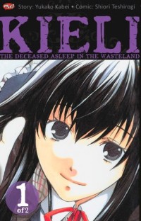 Image of Kieli : The Deceased Asleep In The Wasteland Vol. 1