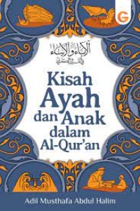 Image of Kisah Ayah dan Anak dalam Al-Qur'an