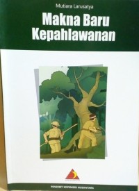 Image of Makna Baru Kepahlawanan