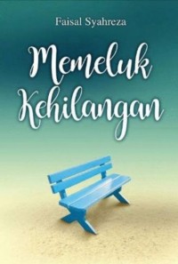 Image of Memeluk Kehilangan