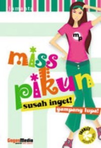 Image of Miss Pikun : Susah Inget ! Gampang Lupa !