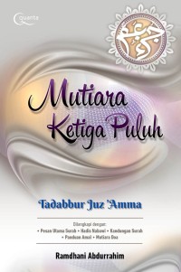 Image of Mutiara Ketiga Puluh : Tadabbur Mudah dan Singkat Juz'Amma
