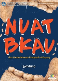 Image of Nuat Bkau : Gua Hunian Prasejarah di Kupang