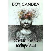 Image of Sebuah Usaha Melupakan