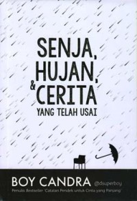 Image of Senja , Hujan , & Cerita yang Telah Usai