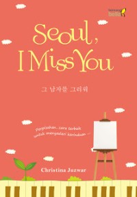 Image of Seoul , I Miss You