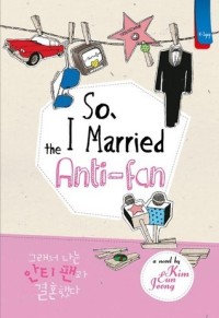 Image of So I Married the Anti-Fan