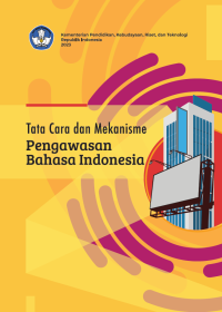 Image of Tata Cara dan Mekanisme Pengawasan Bahasa Indonesia