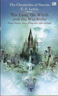 Image of The Chronicles of Narnia : Sang Singa , sang Penyihir , dan Lemari