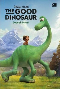 Image of The Good Dinosaur : Sebuah Novel