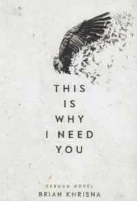 Image of This Is Why I Need You