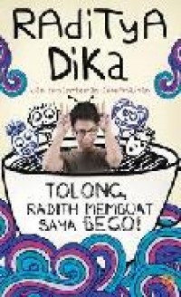 Image of Tolong , Radith Membuat Saya Bego